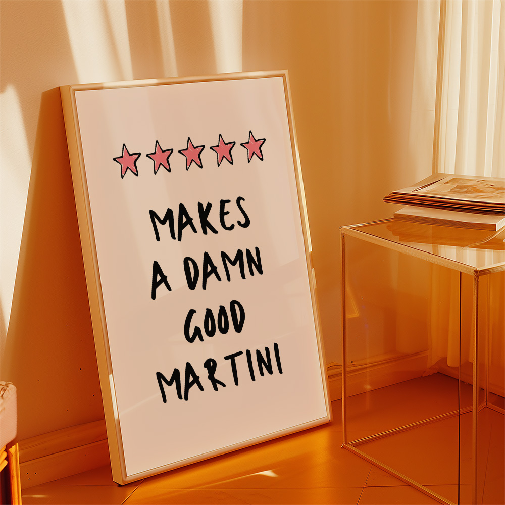 Alternative view of MAKES A DAMN GOOD MARTINI BAR AND DRINKS POSTER