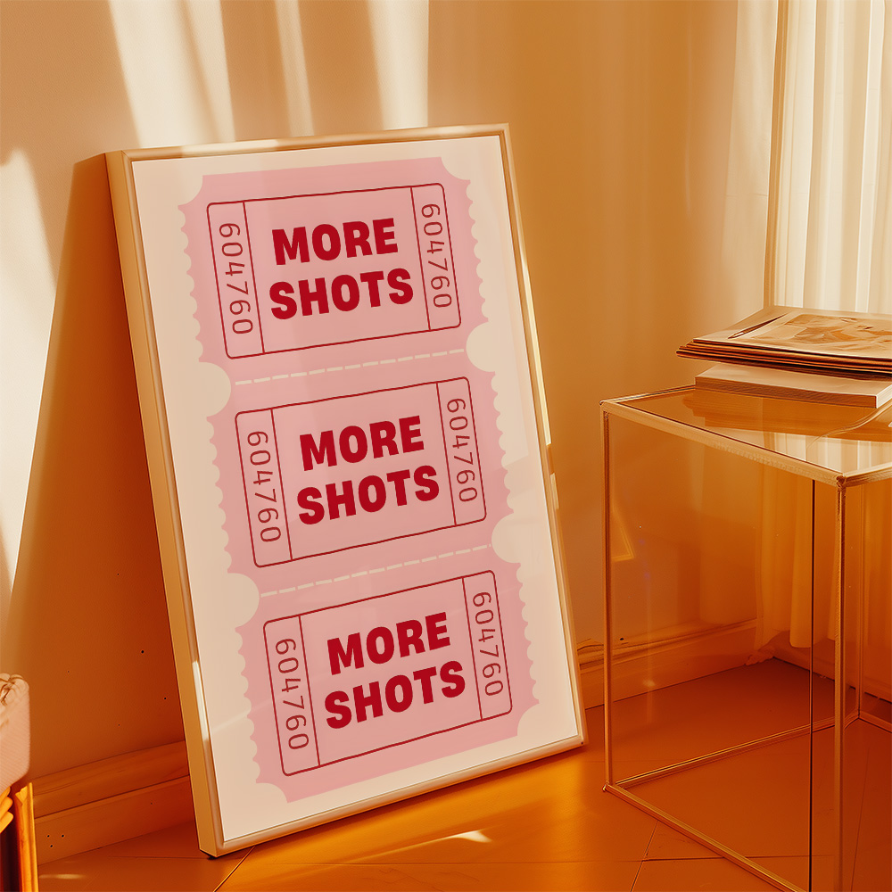 Alternative view of MORE SHOTS BAR AND DRINKS POSTER