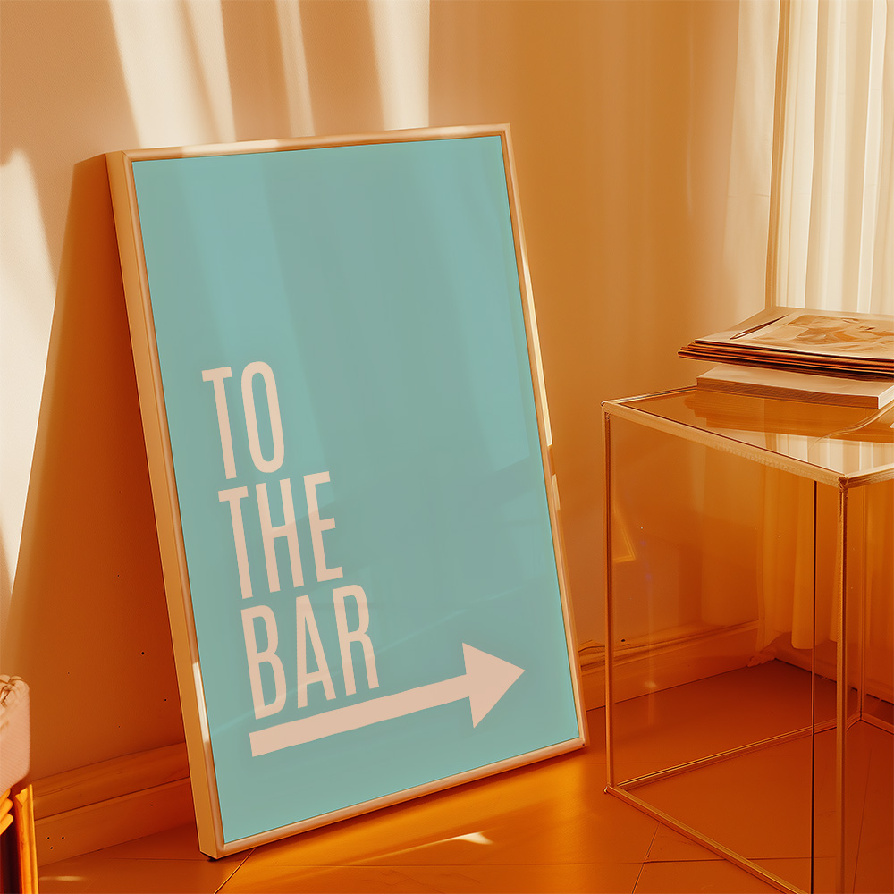 Alternative view of TO THE BAR BAR AND DRINKS POSTER