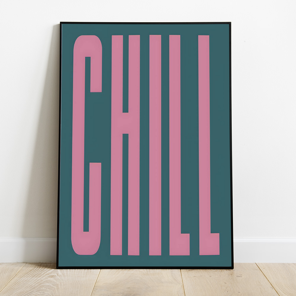 Alternative view of CHILL PINK GREEN TYPOGRAPHY POSTER