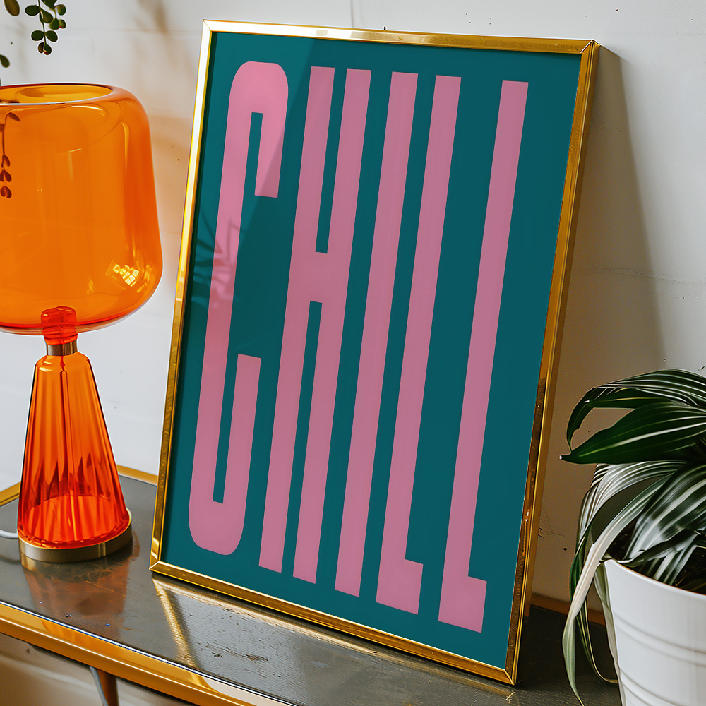 CHILL PINK GREEN TYPOGRAPHY POSTER