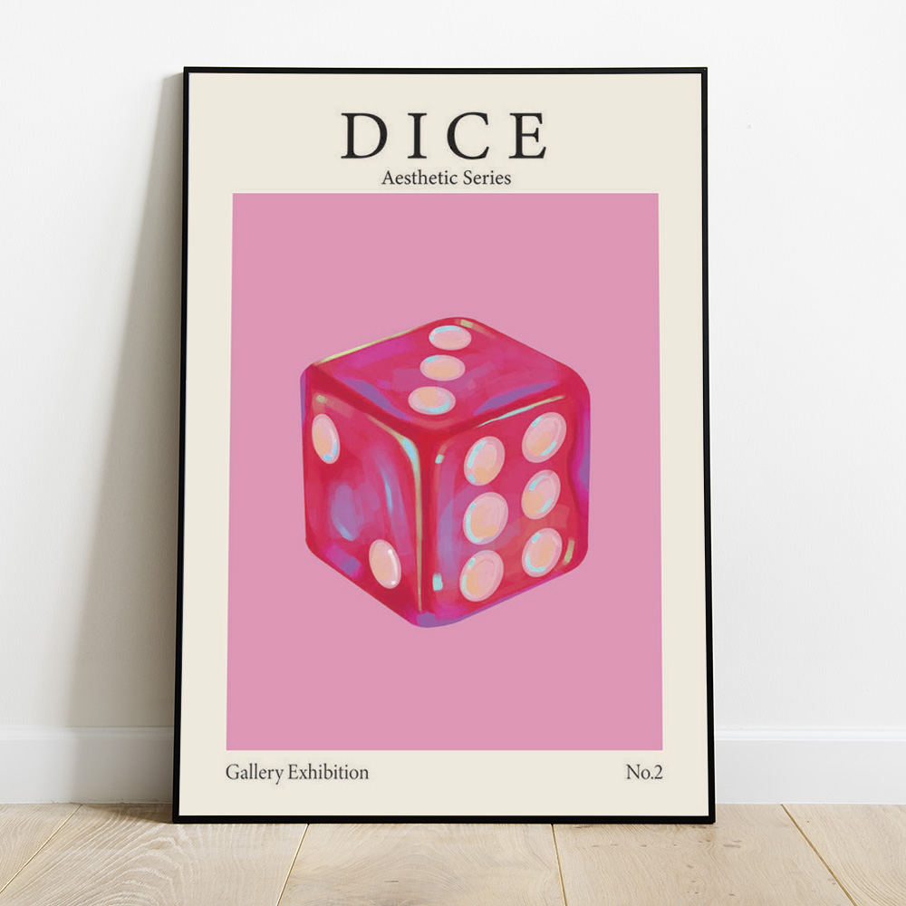 DICE BOLD AND MAXIMALIST POSTER