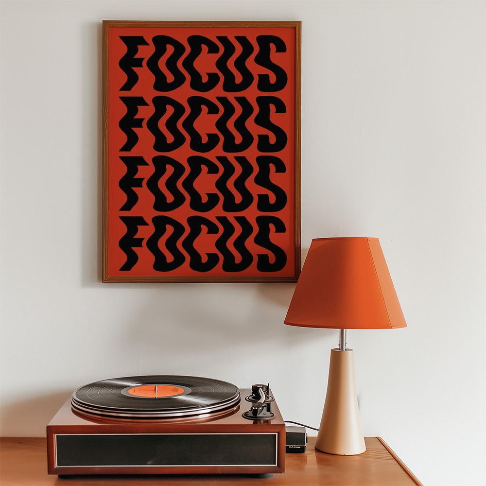 Alternative view of FOCUS BOLD AND MAXIMALIST POSTER