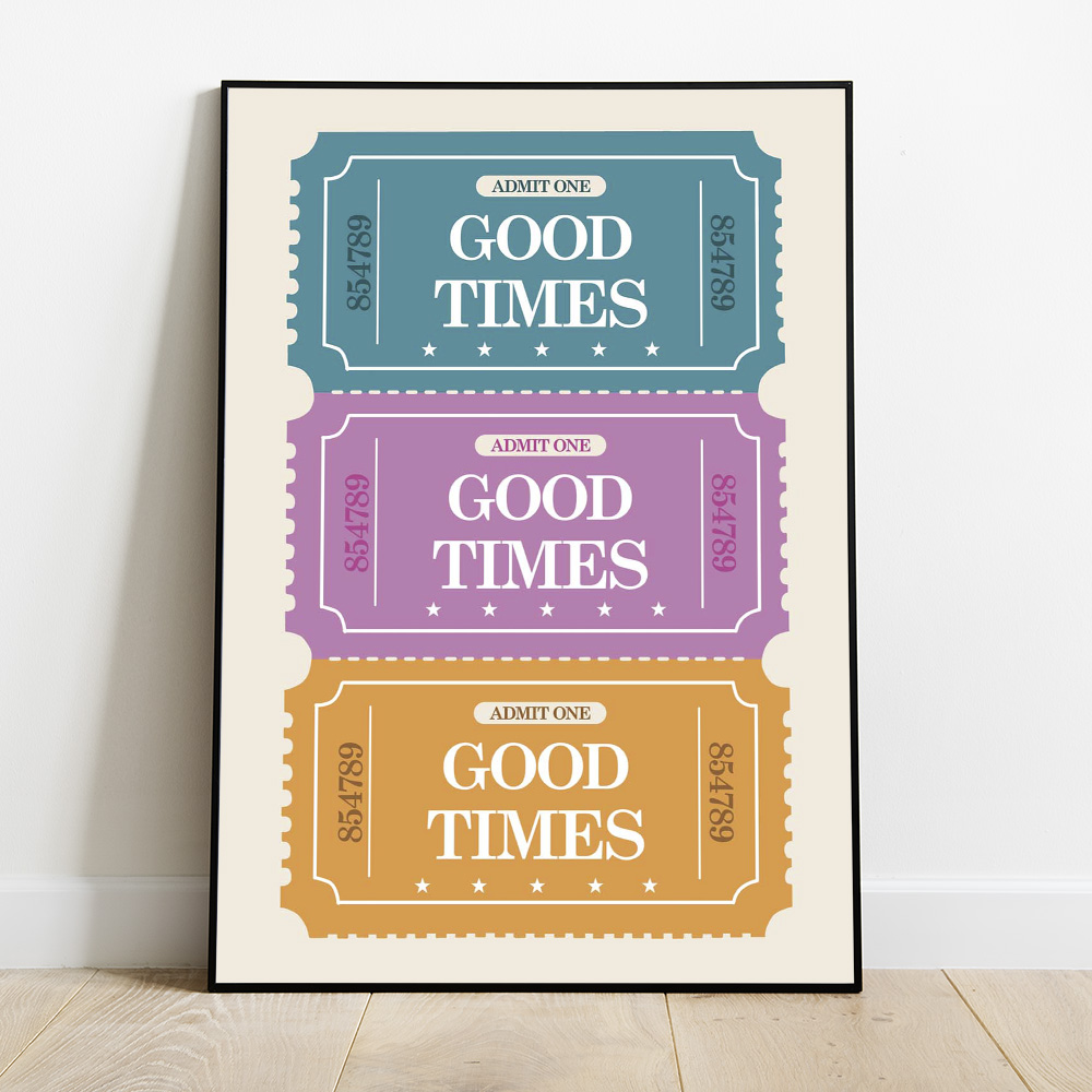 GOOD TIMES TICKETS BOLD AND MAXIMALIST POSTER