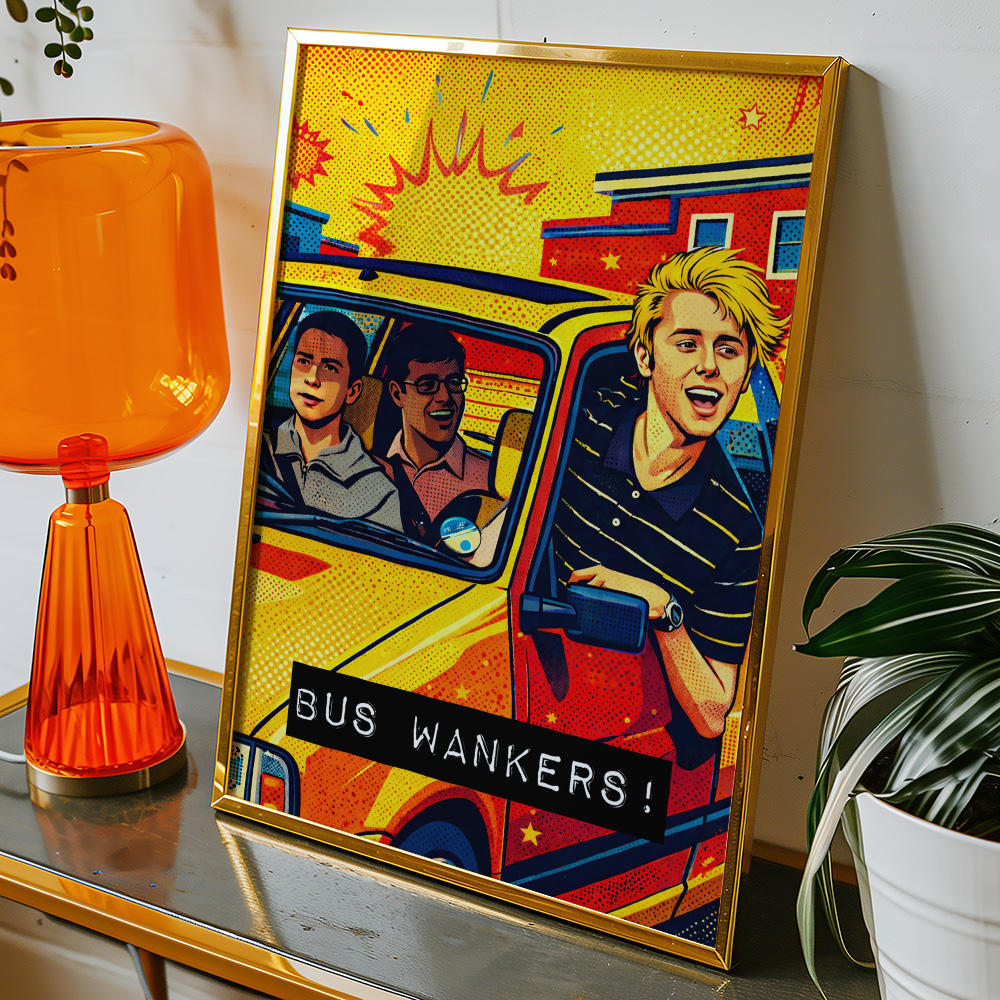 INBETWEENERS BUS WANKERS MAXIMALIST POP ART STYLE POSTER