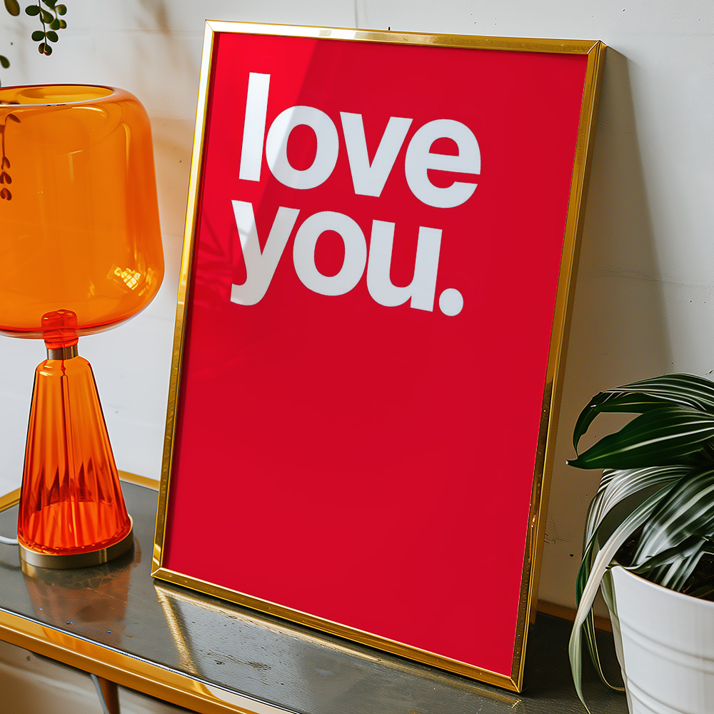 LOVE YOU TYPOGRAPHY POSTER