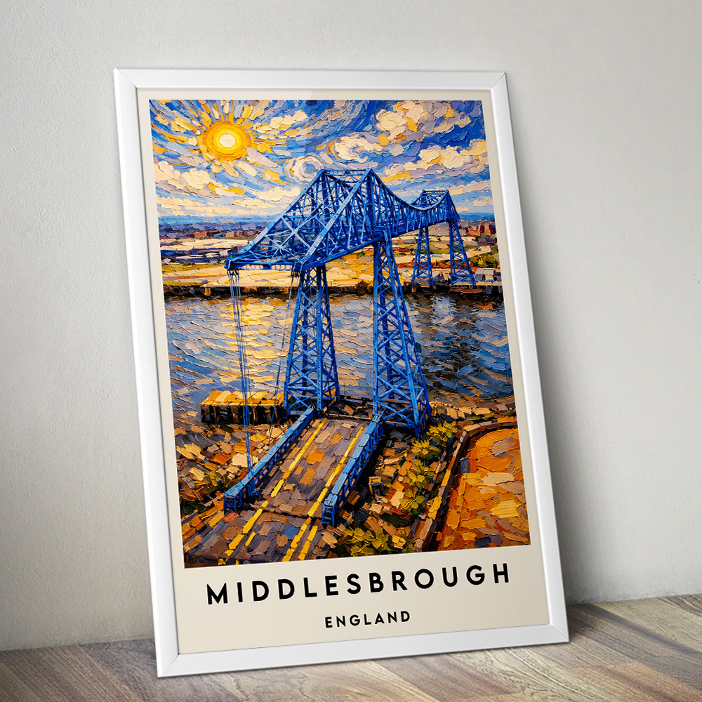 MIDDLESBROUGH TRANSPORTER BRIDGE VAN GOGH STYLE TRAVEL POSTER NORTH EAST