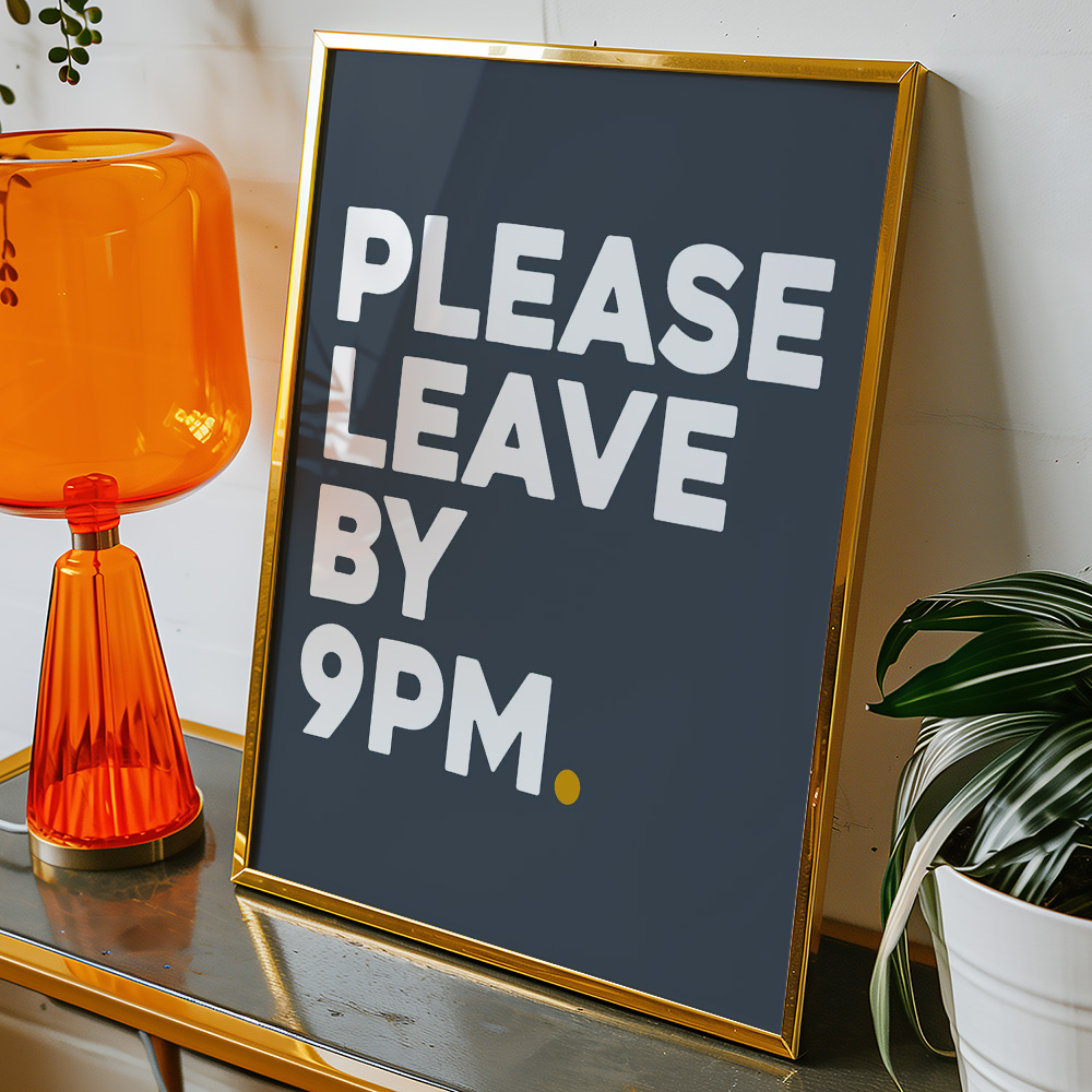 PLEASE LEAVE BY 9PM NAVY TYPOGRAPHY POSTER
