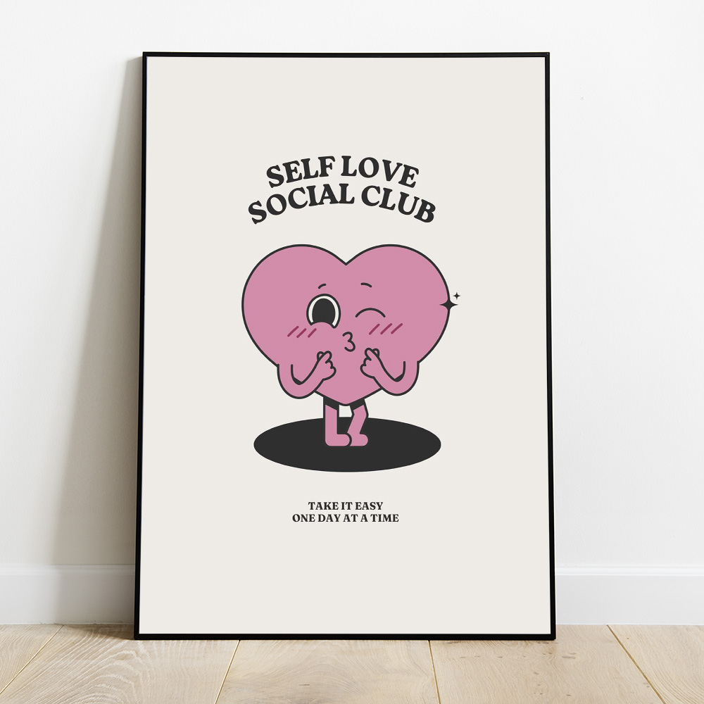 SELF LOVE SOCIAL CLUB BOLD AND MAXIMALIST POSTER