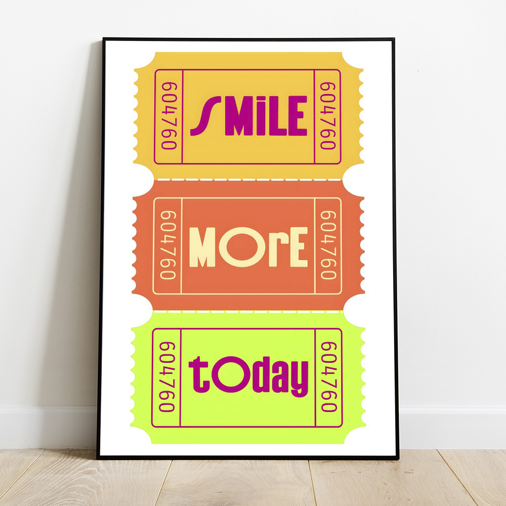 SMILE TICKETS BOLD AND MAXIMALIST POSTER