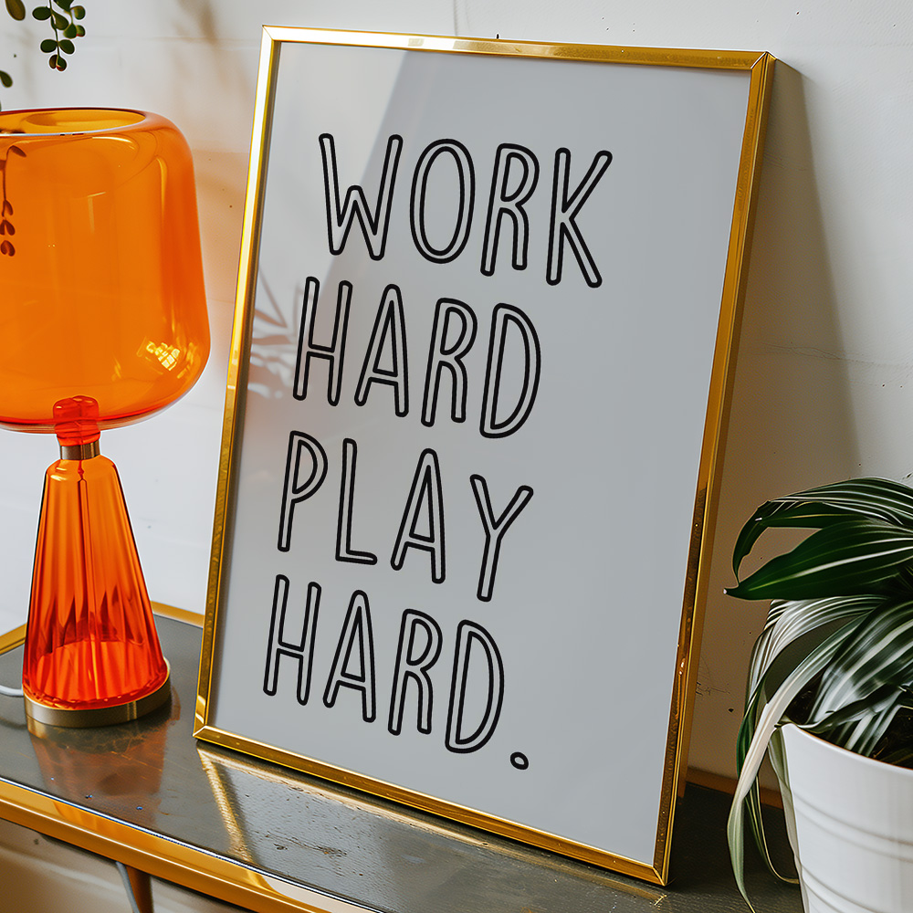 WORK HARD PLAY HARD LIGHT TYPOGRAPHY POSTER