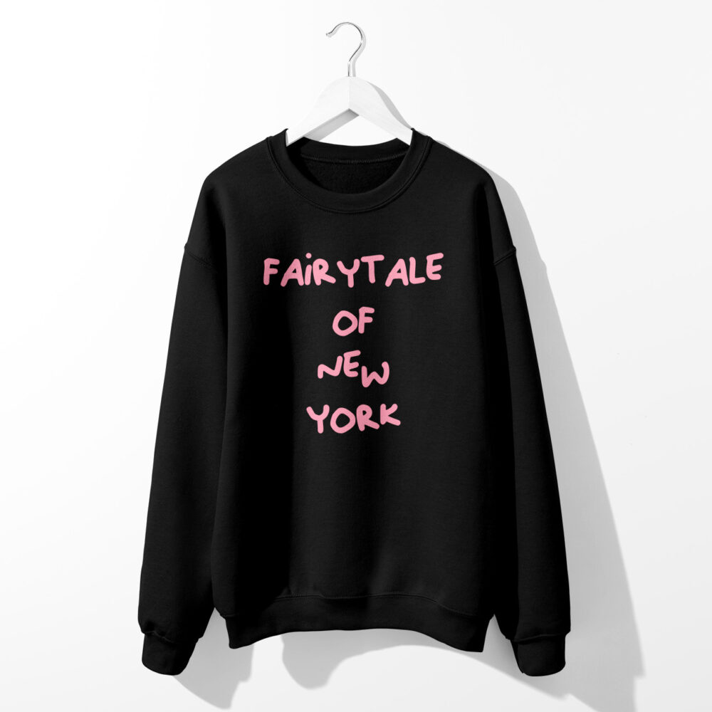 FAIRYTALE OF NEW YORK SWEATSHIRT